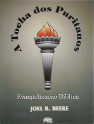 Capa de A tocha dos puritanos - Joel R. Beeke