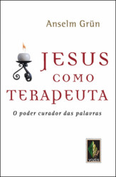 Capa de Jesus como terapeuta - Anselm Grün