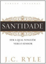 Capa de Santidade - J. C. Ryle