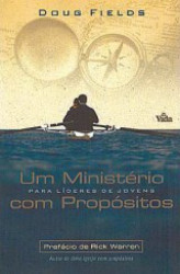 Capa de Um ministério com propósitos - Doug Fields