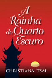 Capa de A Rainha do Quarto Escuro - Christiana Tsai