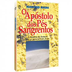Capa de O apóstolo dos pés sangrentos - Boanerges Ribeiro