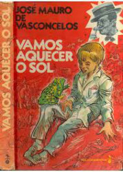 Capa de Vamos aquecer o sol - José Mauro de Vasconcelos