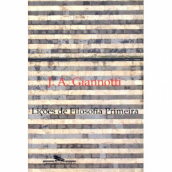 Capa de Lições de Filosofia Primeira - J. A. Giannotti