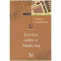 Capa de Escritos sobre a Medicina - Georges Canguilhem