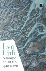 Capa de O tempo é um rio que corre - Lya Luft