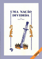 Capa de UMA NAÇÃO DIVIDIDA - Charles U. Wagner