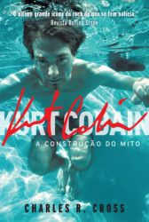 Capa de Kurt Cobain - Charles R. Cross