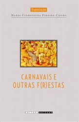 Capa de Carnavais e outras frestas - Maria Clementina Pereira Cunha org.
