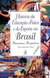 Capa de História da Educação Física e do Esporte no Brasil - Victor Andrade de Melo