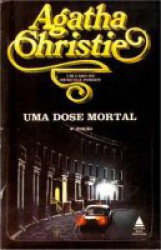 Capa de Uma dose mortal - Agatha Christie