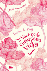 Capa de Você pode curar sua vida - Louise L. Hay