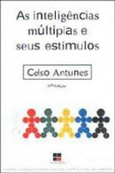 Capa de As inteligências múltiplas e seus estímulos - Celso Antunes