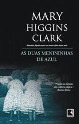 Capa de As duas menininhas de azul - Mary Higgins Clark