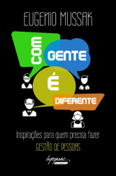 Capa de Com gente é diferente - Eugenio Mussak