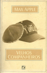 Capa de Velhos companheiros - Max Apple