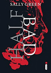 Capa de Half bad - Sally Green