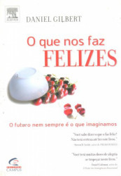Capa de O que nos faz felizes - Dan Gilbert