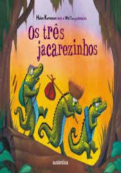 Capa de Os três Jacarezinhos - Helen Ketteman