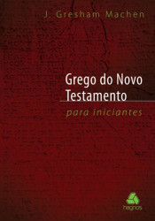 Capa de Grego do Novo Testamento - J. Gresham Machen