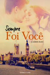 Capa de Sempre foi você - Carrie Elks