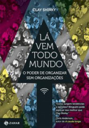 Capa de Lá vem todo mundo - Clay Shirky