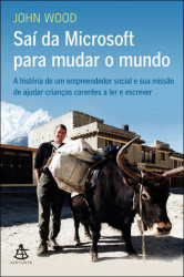 Capa de Saí da Microsoft para mudar o mundo - John Wood