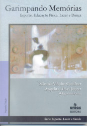 Capa de Garimpando Memórias - Silvana Vilodre Goellner, Angelita Alice Jaeger orgs.