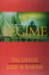 Capa de O regime: o avanço do mal - Tim LaHaye; Jerry B. Jenkins