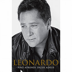 Capa de NÃO APRENDI DIZER ADEUS - Leonardo