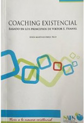 Capa de Coaching existencial basado en los principios de Viktor E. Frankl - Efrén Martínez Ortiz