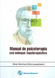Capa de Manual de psicoterapia con enfoque logoterapéutico - Efrén Martínez Ortiz