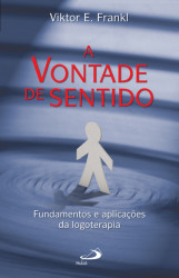 Capa de A vontade de sentido - Viktor E. Frankl