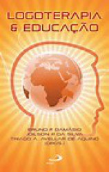 Capa de Logoterapia e educação - Bruno F. Damásio, Joilson P. da Silva e Thiago A. Avellar de Aquino