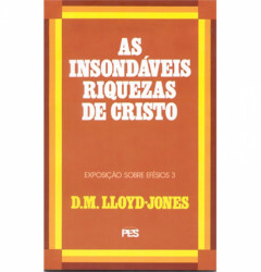 Capa de As insondáveis riquezas de Cristo - D. M. Lloydd Jones