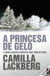 Capa de A Princesa de Gelo - Camilla Lackberg