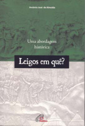 Capa de Leigos em quê? - Antônio José de Almeida