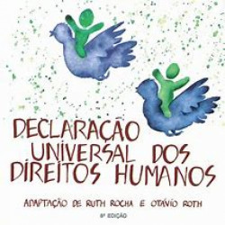 Capa de Declaração universal dos direitos humanos - Ruth Rocha; Otavio Roth