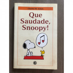 Capa de Que saudade, Snoopy! - Charles M. Schulz