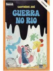 Capa de Guerra no rio - Ganymédes José