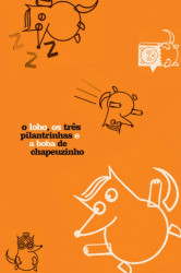 Capa de O lobo, os três pilantrinhas e a boba de chapeuzinho - 