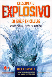 Capa de Crescimento Explosivo da Igreja em Células - Joel Comiskey