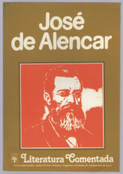 Capa de Literatura comentada: José de Alencar - José Luiz Beraldo