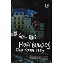 Capa de O Sol dos Moribundos - IZZO, Jean-Claude