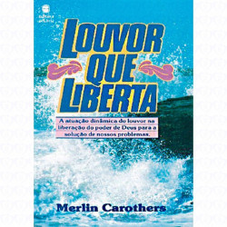 Capa de Louvor que Liberta - Capelão Merlin R. Carothers