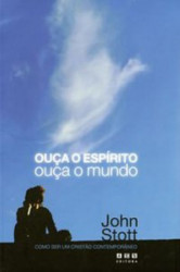Capa de Ouça o espírito, ouça o mundo - John Stott