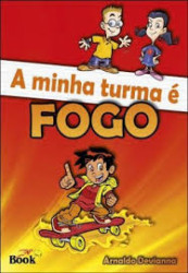 Capa de Minha turma e fogo - Arnaldo Devianna