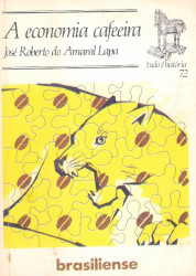 Capa de A Economia Cafeeira - José Roberto Amaral Lapa