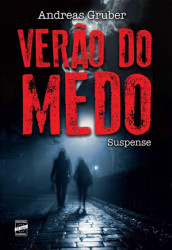 Capa de Verão do medo - Andreas Gruber
