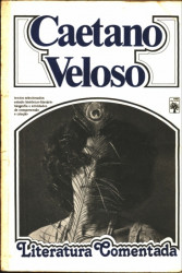 Capa de Literatura comentada: Caetano Veloso - Paulo Elias Allane Franchetti; Antônio Alcyr Bernardez Pécora